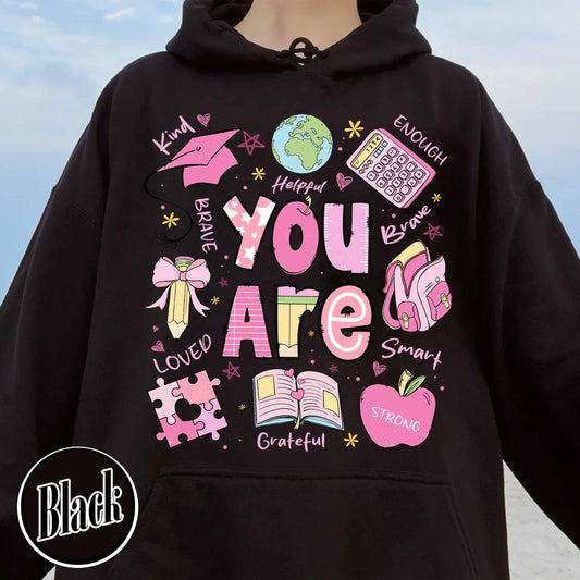 Valentine Hoodie, Teacher Appreciation You Are Kind Loved Brave Hoodie, Back to School Hoodie