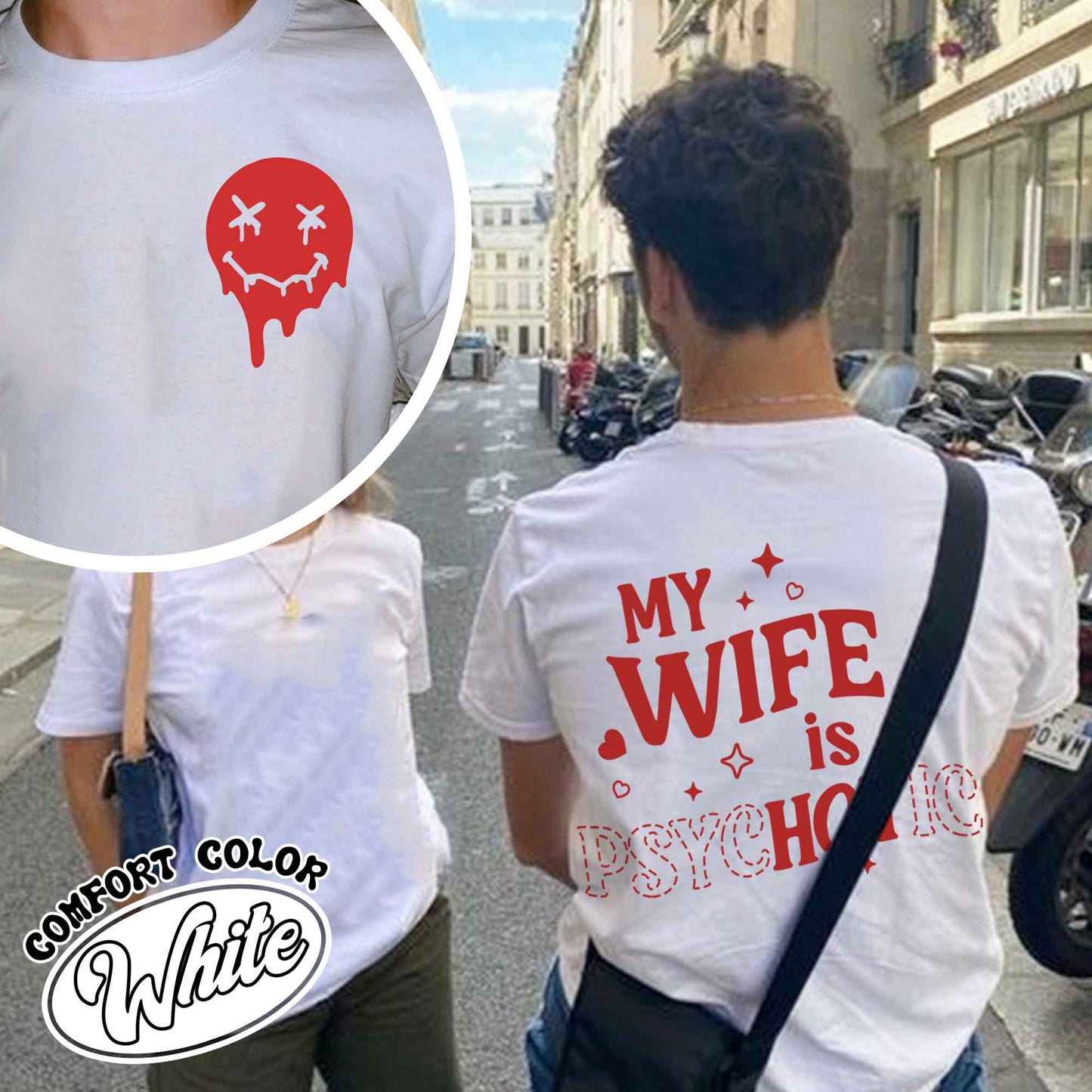 Valentines Day Comfort Colors Shirt, My Wife is Psychotic Shirt, Funny Husband Shirt,Anniversary Gift for Husband