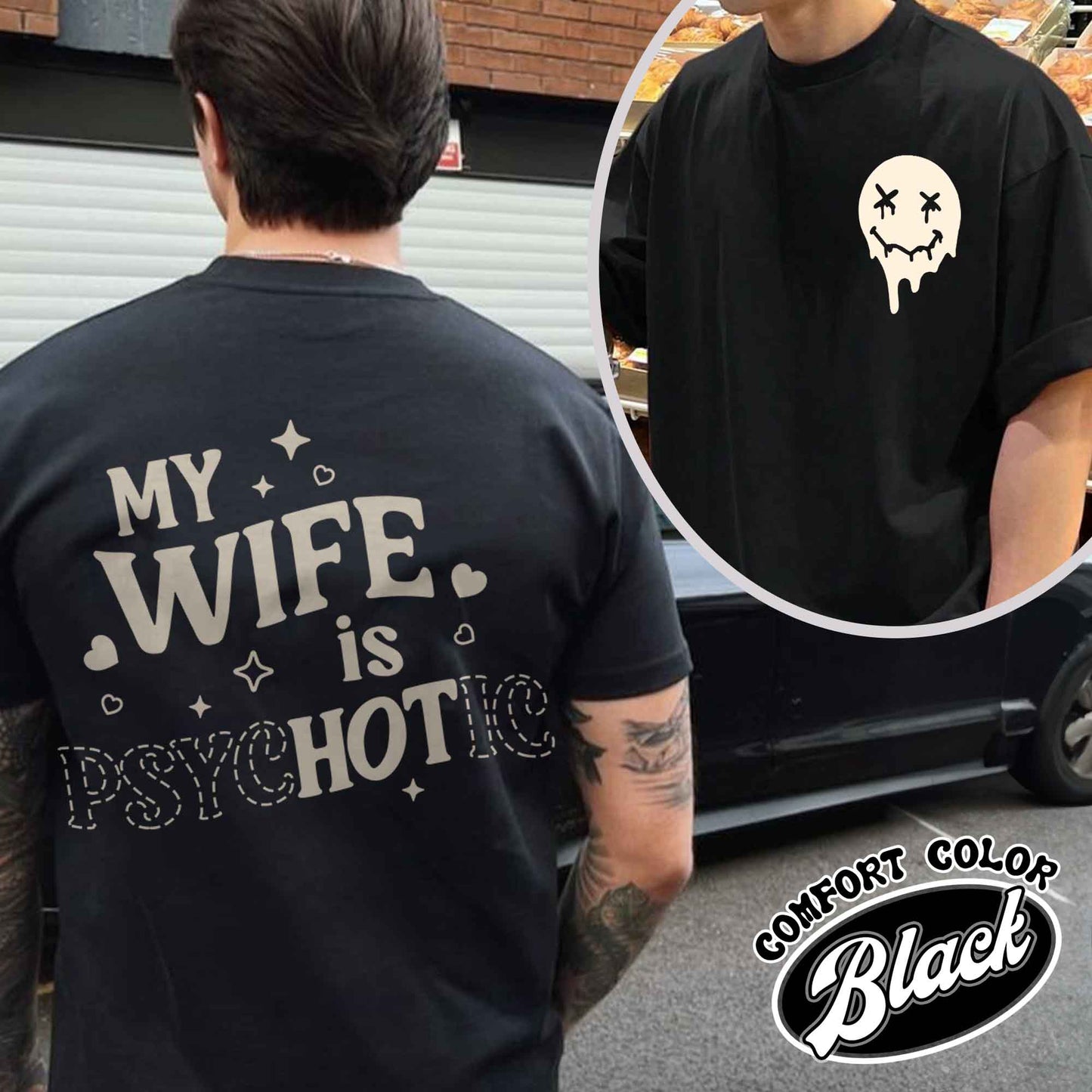 Valentines Day Comfort Colors Shirt, My Wife is Psychotic Shirt, Funny Husband Shirt,Anniversary Gift for Husband