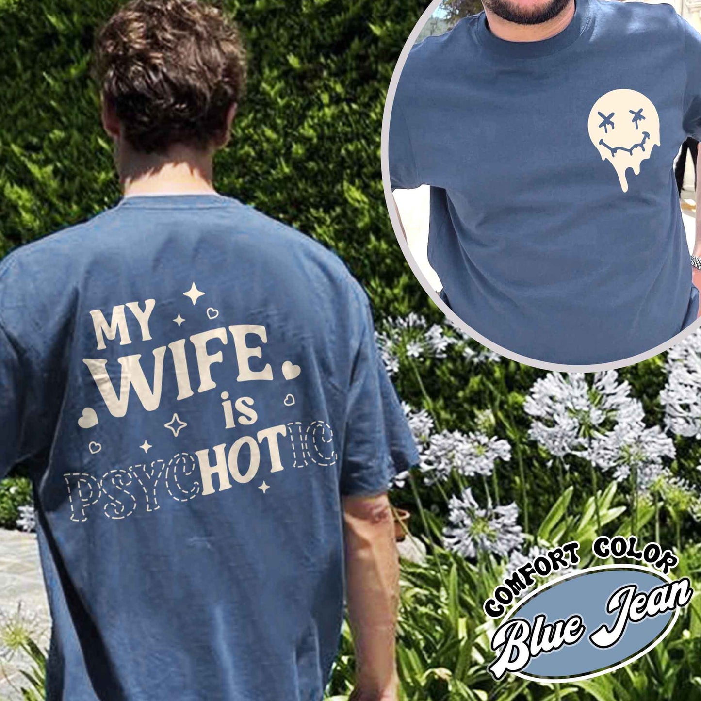 Valentines Day Comfort Colors Shirt, My Wife is Psychotic Shirt, Funny Husband Shirt,Anniversary Gift for Husband