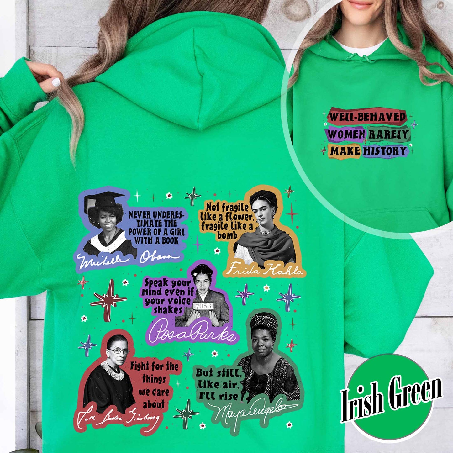 Feminist Hoodie, Well Behaved Women Rarely Make History Hoodie