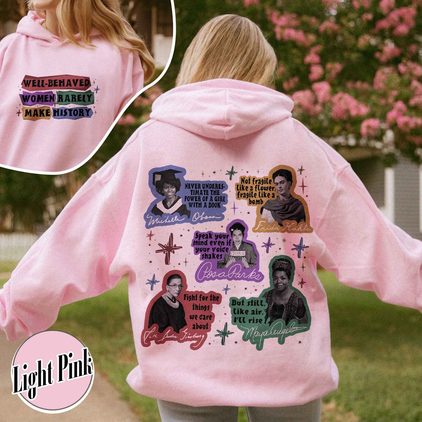 Feminist Hoodie, Well Behaved Women Rarely Make History Hoodie