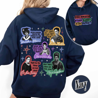 Feminist Hoodie, Well Behaved Women Rarely Make History Hoodie