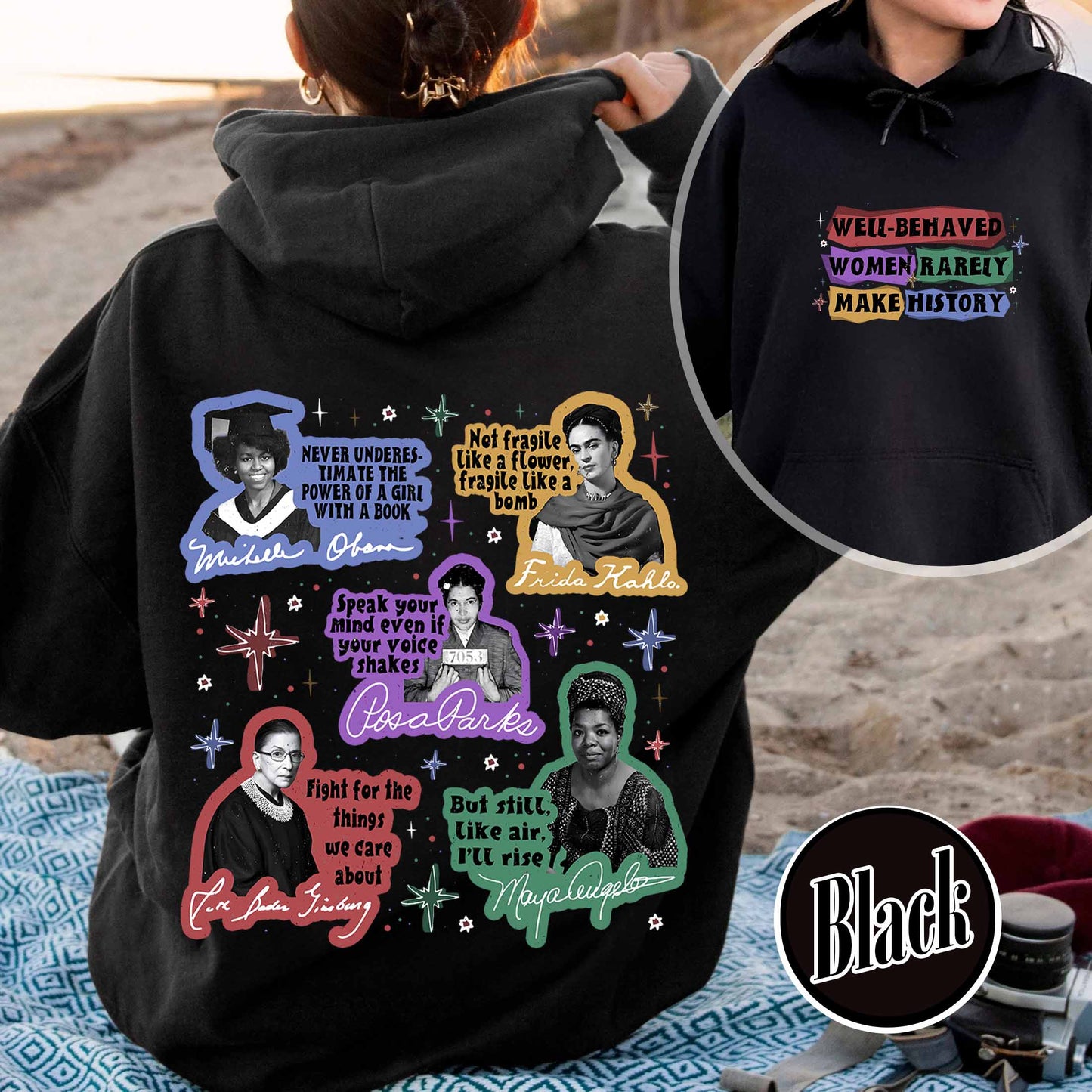 Feminist Hoodie, Well Behaved Women Rarely Make History Hoodie