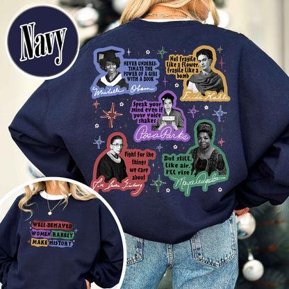 Feminist Sweatshirt, Well Behaved Women Rarely Make History Sweatshirt