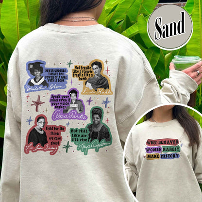 Feminist Sweatshirt, Well Behaved Women Rarely Make History Sweatshirt