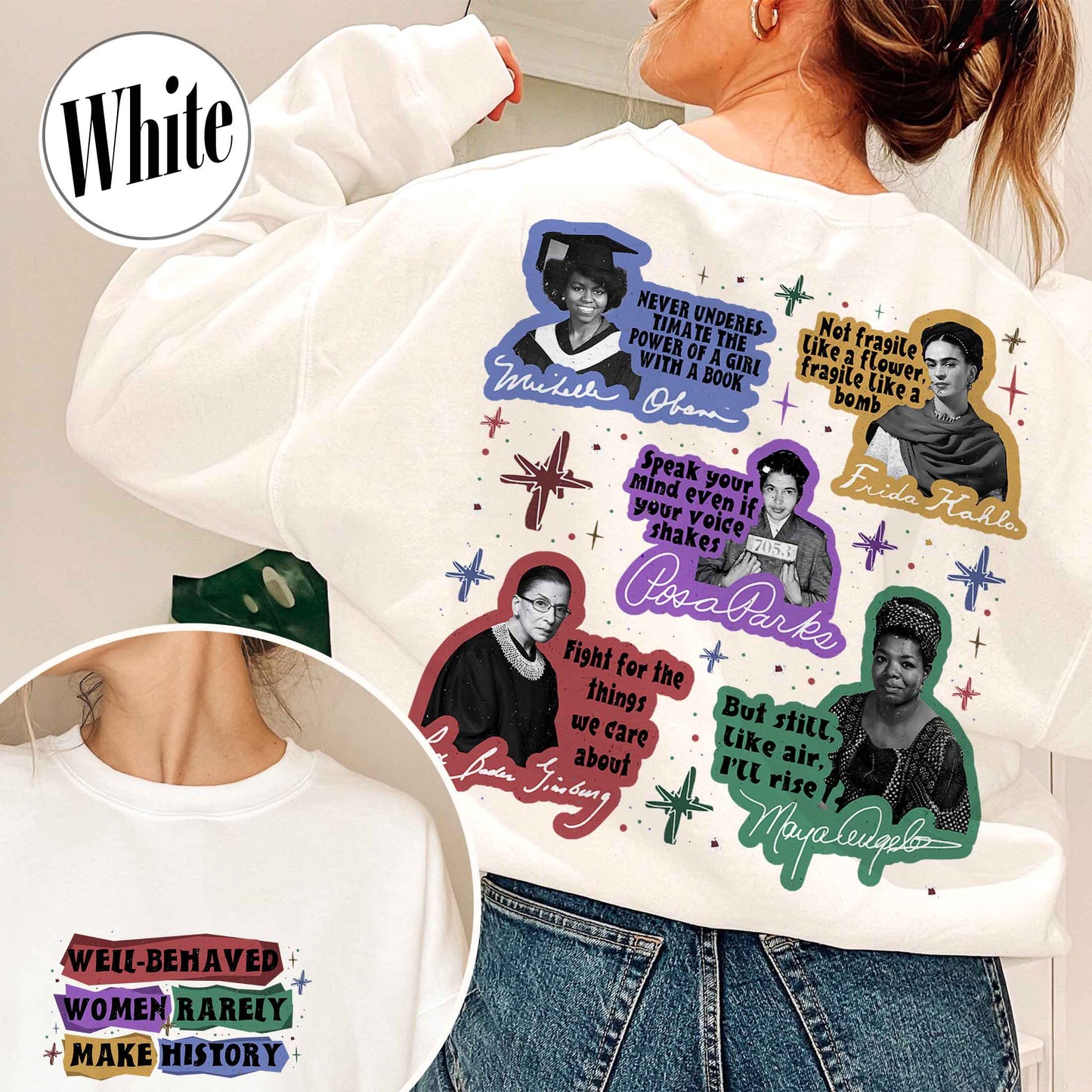 Feminist Sweatshirt, Well Behaved Women Rarely Make History Sweatshirt