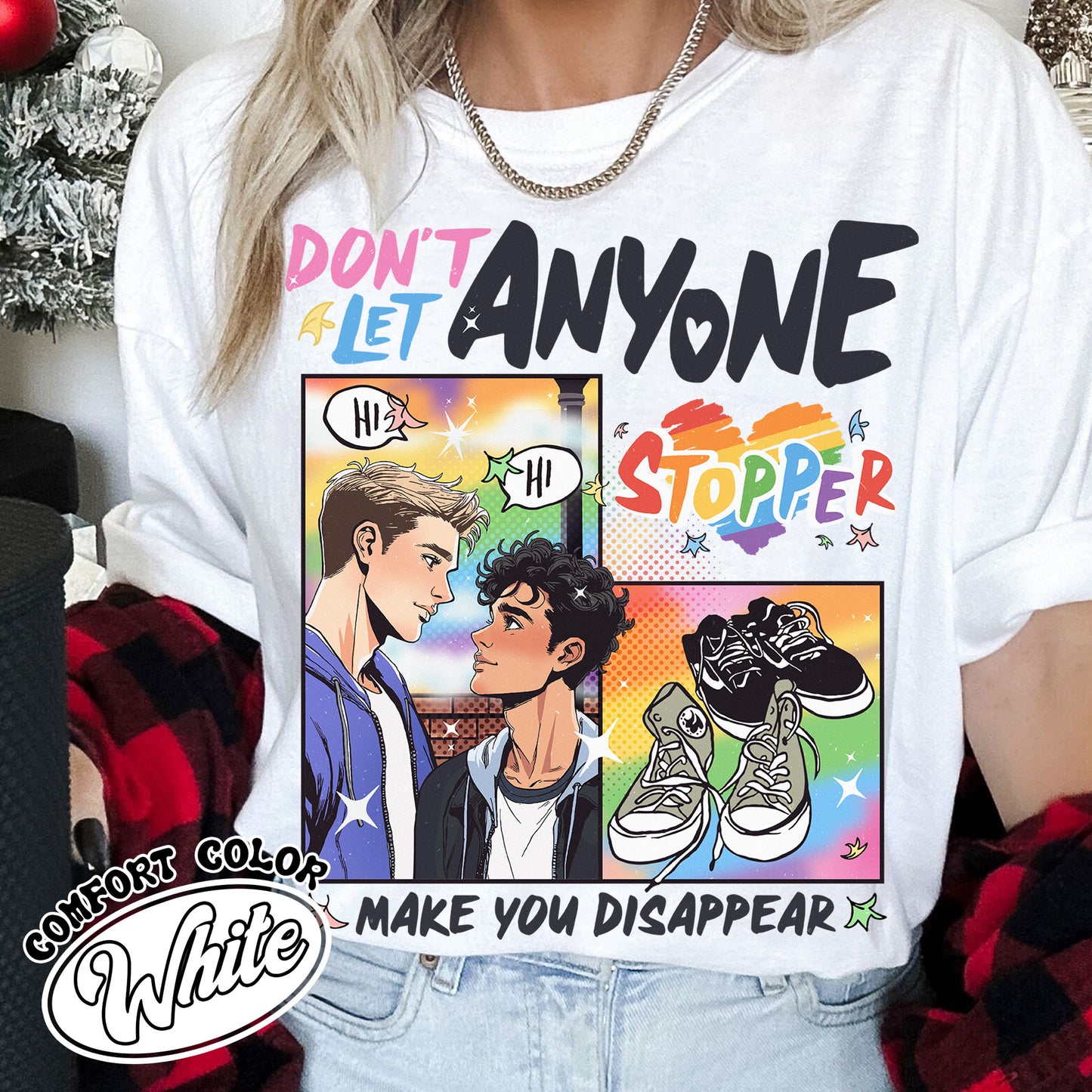 Don’t Let Anyone Make You Disappear Shirt, LGBT Love Shirt, LGBT Pride Shirt, LGBT Book Comfort Colors Shirt, Pride Month Shirt, LGBTQ Shirt