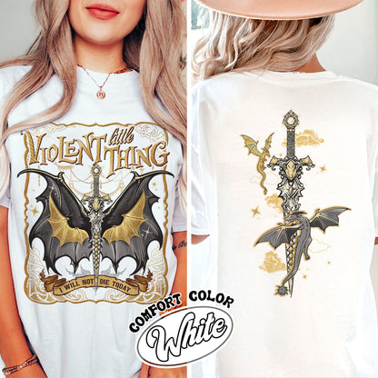 Violent Little Thing T-Shirt, Violent Little Thing Shirt, I Will Not Die Today, Basgiath War College Dragon Rider Shirt, Dragon Rider Shirt