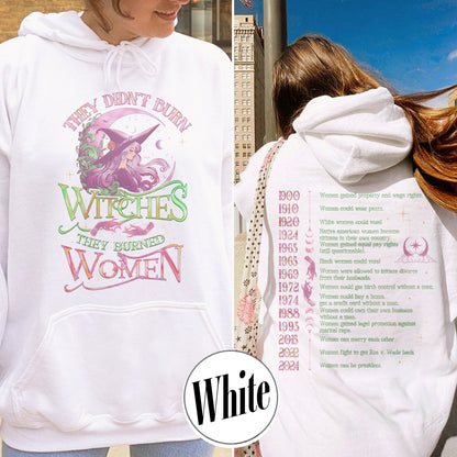 They Didnt Burn Witches They Burned Women Hoodie, Girls Will Be Girls Witchy Feminist Shirt, Burn the Patriarchy Shirt, Women’s Rights Shirt