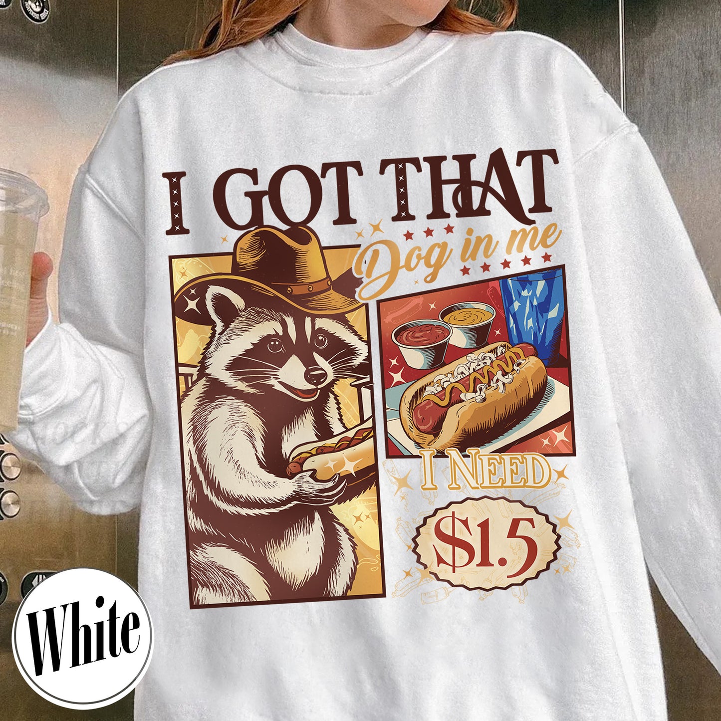 I Got That Dog in Me Sweatshirt, I Got That Dog in Me Comfort Color, I Got That Dog in Me Funny Raccoon Meme, I Got That Dog in Me Cat, Raccoon Sweatshirt