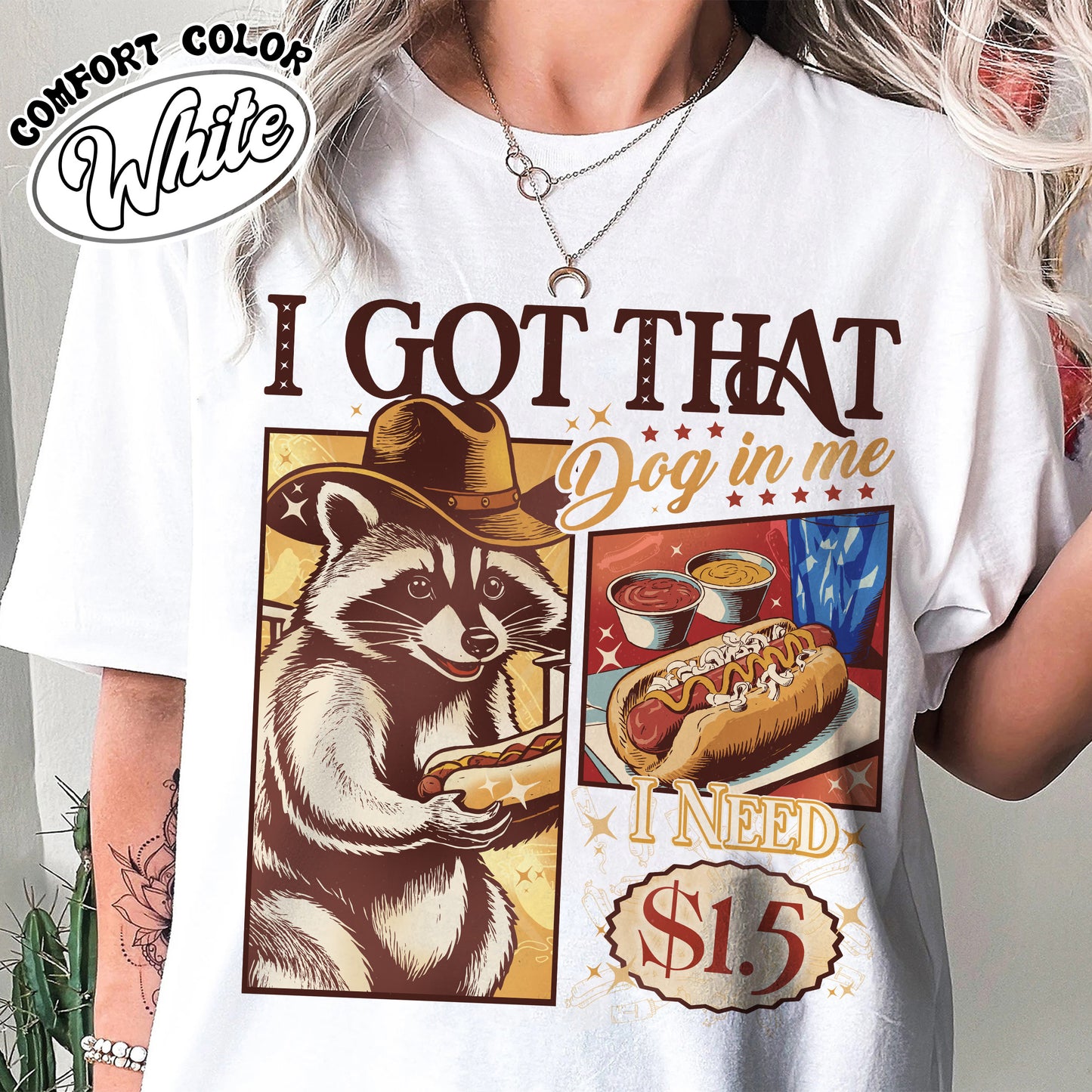 I Got That Dog in Me Shirt, I Got That Dog in Me Comfort Color, I Got That Dog in Me Funny Raccoon Meme, I Got That Dog in Me Cat, Raccoon Shirt