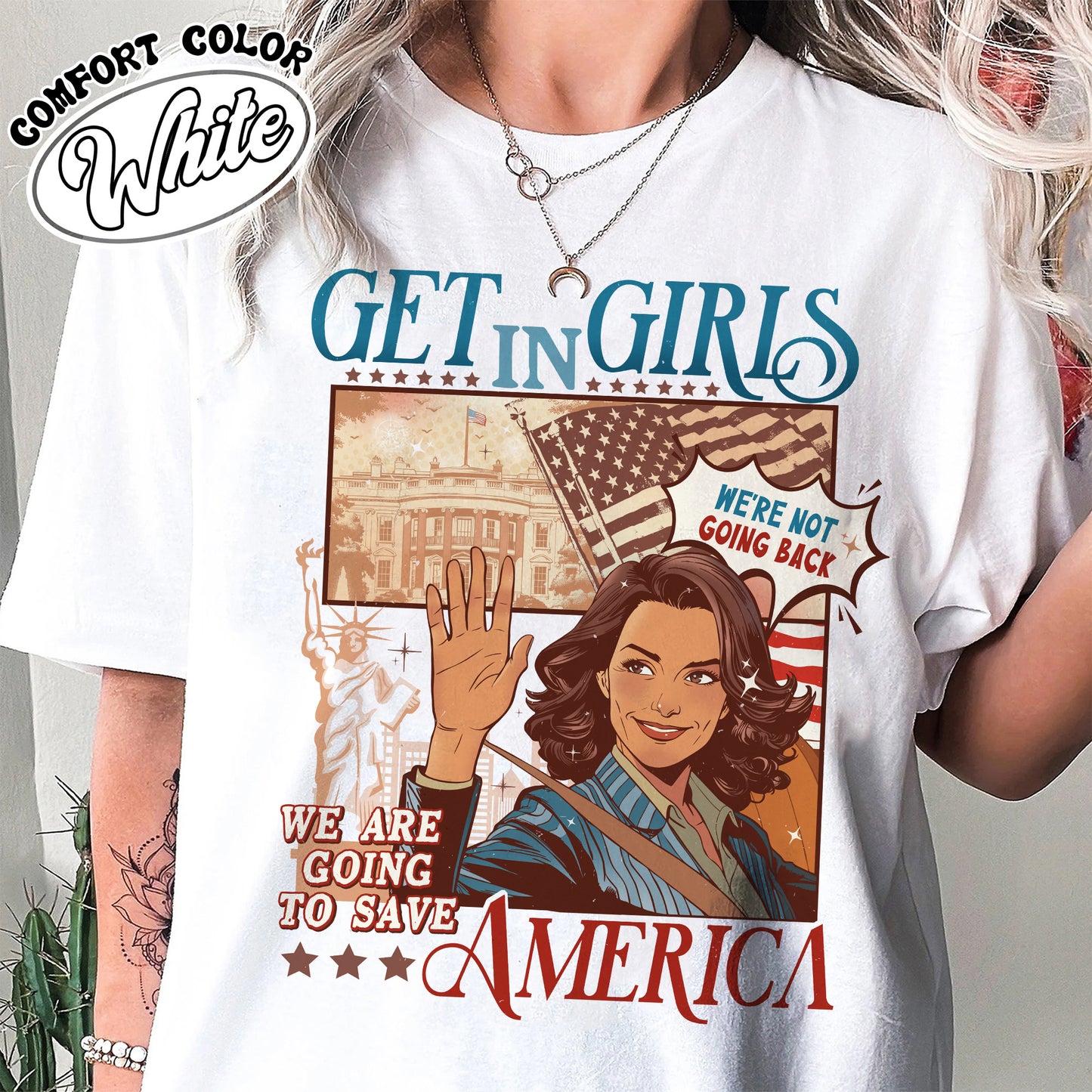 Get in Girls, We Are Going To Save America Shirt, We Are Not Going Back, Vote Blue Shirt, Election Shirt, Choose Freedom, President 2024 Shirt