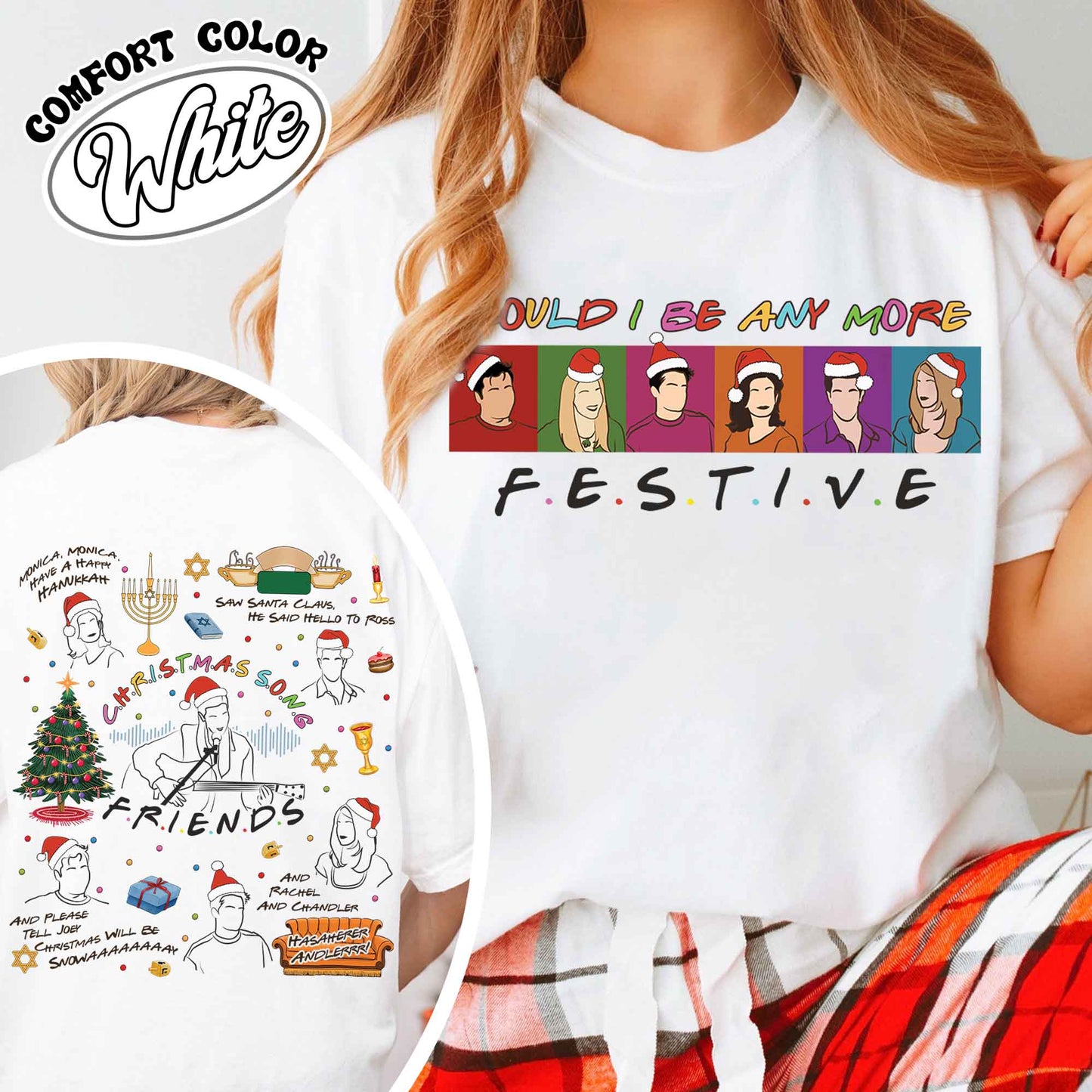 Friends Inspired Holiday Shirt,Friends Inspired Holiday,Could I be any more Festive,Very Merry Christmas Party 2024,Hannukah Shirt Funny