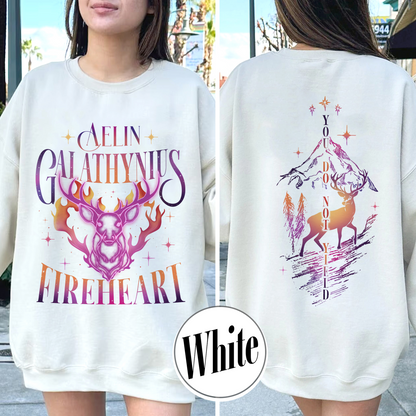 Fireheart Queen Aelin Sweathirt, Terrasen to Whatever End Fireheart, Fireheart Queen Aelin Sweathirt, You Do Not Yield Sweathirt, TOG Sweathirt