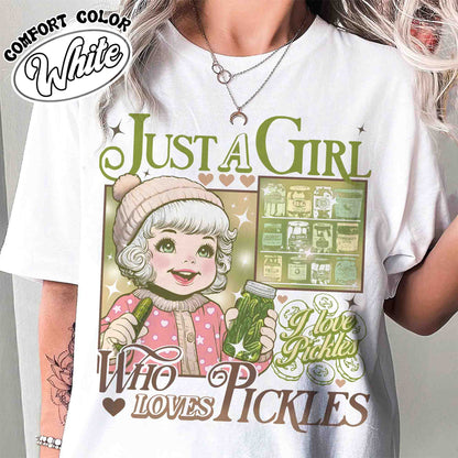 Pickle T-Shirt, Canned Pickles T Shirt, Canned Pickles T-Shirt, Pickle Jar T Shirt, Women Christmas Gift, Just a Girl Who Loves Pickles Shirt