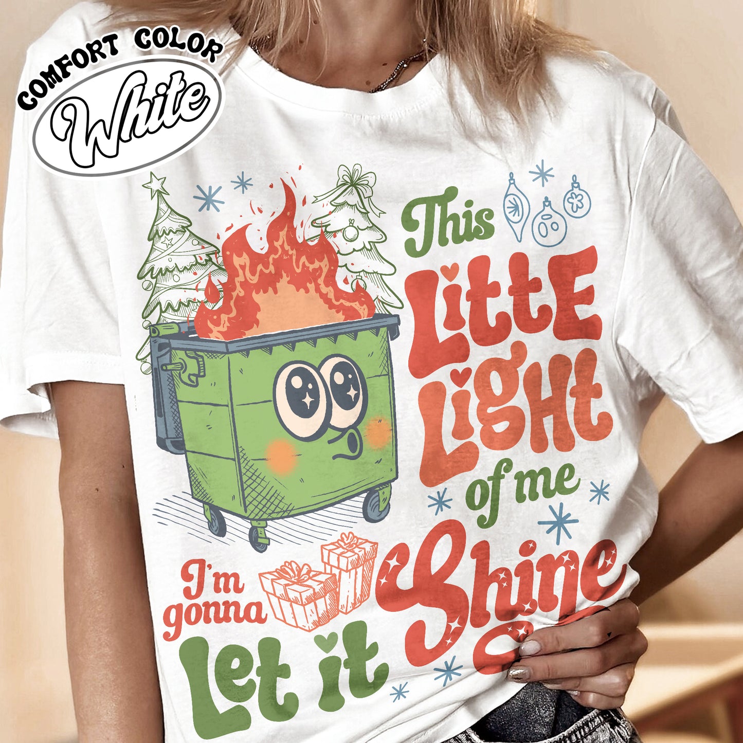 This Little Light of Mine T-Shirt, I’m Gonna Let It Shine, Dumpster Fire Shirts, Emotional Dumpster Fire Tshirt, Mental Health Funny Shirt 