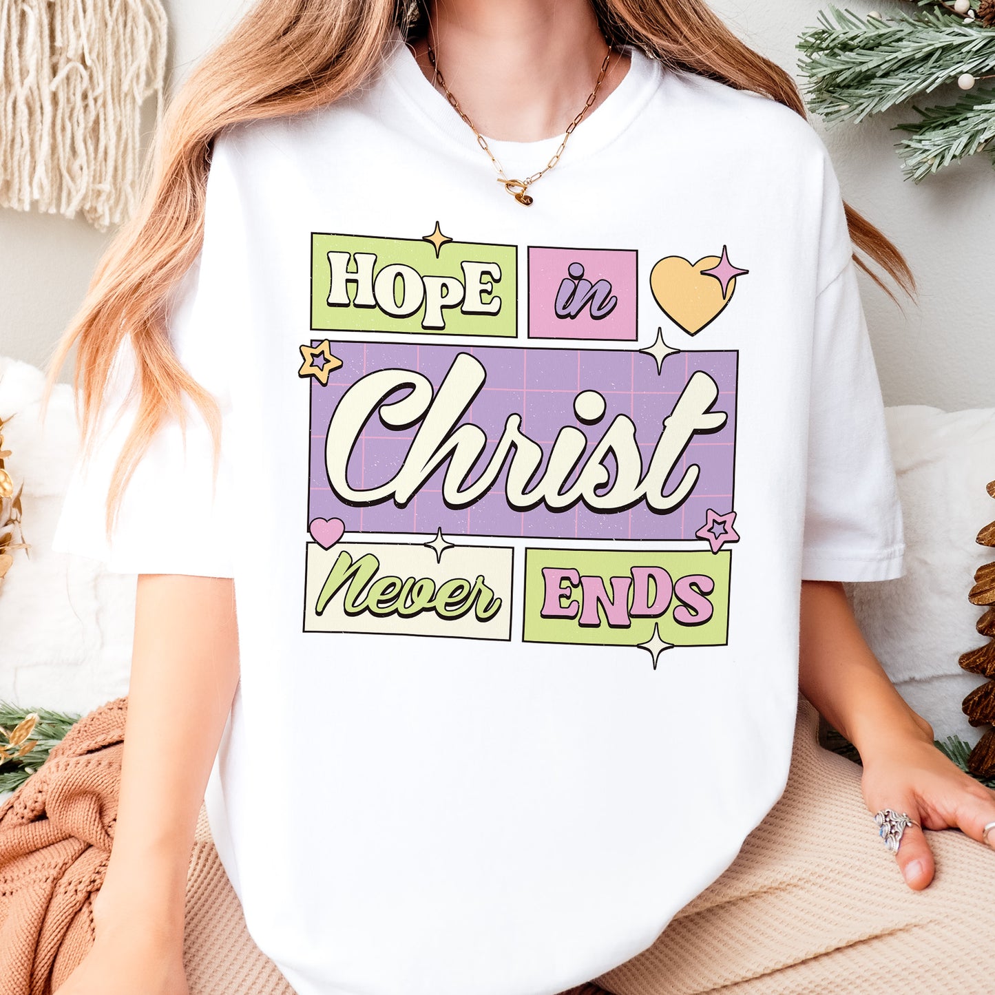Hope in Christ Never Ends Shirt: Vintage Christian Tee, God Never Fails Top, Cute Pastel Jesus Tee
