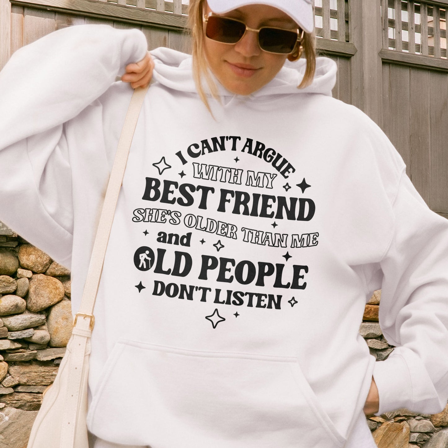 Funny Best Friend Hoodie: I Can’t Argue With My Best Friend, Old People Don’t Listen, Bestie Hoodie