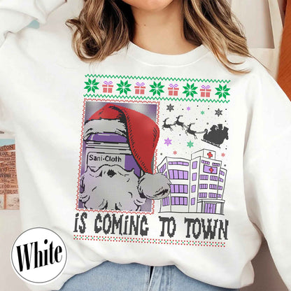 Nurse Christmas Sweatshirt, Funny Nurse Christmas Sweatshirt, Medical Assistant Sweatshirt, Is Coming to Town, CMA Sweatshirt, CMA Gifts, Medical Assistant Gift