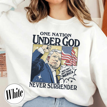 One Nation Under God Sweatshirt, Assassination 2024 Shirt, Never Surrender Shirt, Shot Assassination Attempt Shirt, Rally Shooting American Shirt