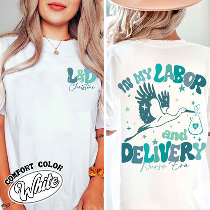 Labor and Delivery Shirt Summer, Labor and Delivery Custom, Labor and Delivery Nurse Shirt, in My Labor and Delivery Nurse Era, L and D Nurse