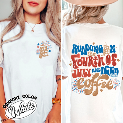 Running On The 4th Of July And Iced Coffee Comfort Colors Shirt, Patriotic Shirt, Happy 4th Of July Tee, Coffee Lover Shirt, Independence Day