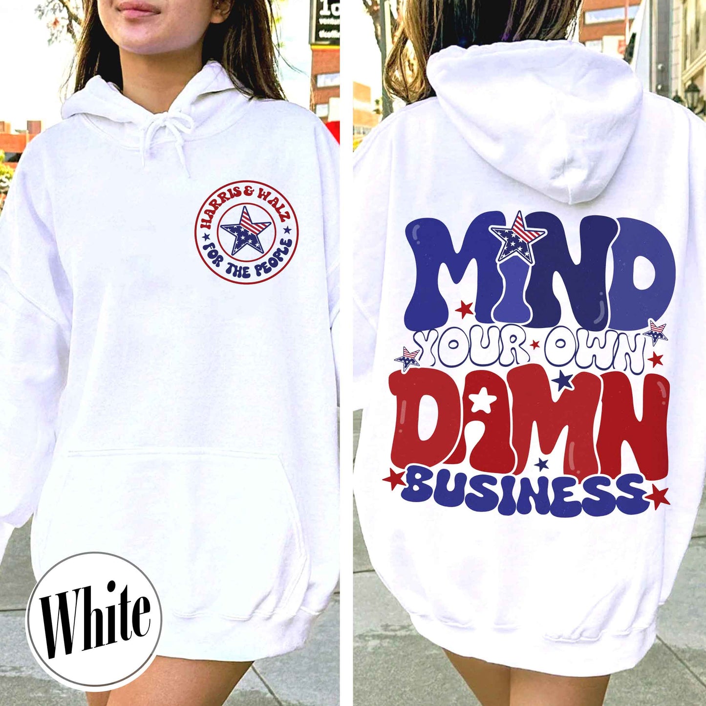 Election Day Hoodie, Mind Your Own Damn Business Hoodie, Politics Hoodie, Activist Hoodie