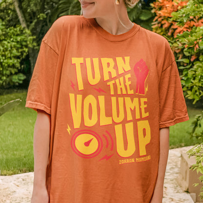 Turn the Volume Up, Zohran Mamdani, Zohran NYC Mayor, Progressive, Liberal, NYC 2026, Democracy Tshirt