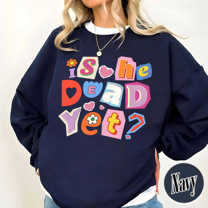 FDT Anti MAGA Sweatshirt, Is He Dead Yet Sweatshirt, Didn’t Vote for Him Feminist Sweatshirt