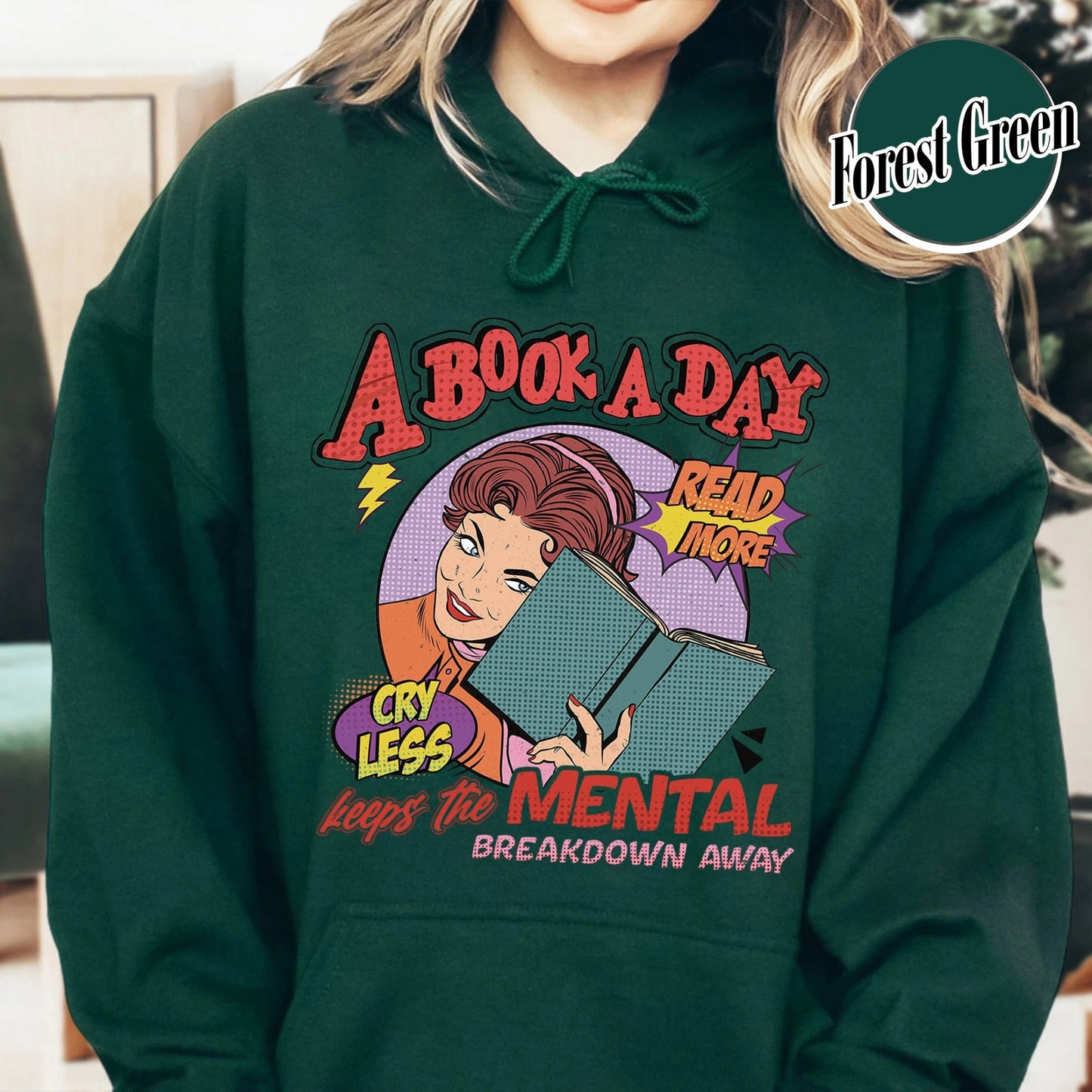 A Book a Day Keep the Mental Breakdown Away Hoodie, Book Hoodie, Book Gift, Book Lover Gift, a Book a Day Keep the Mental, Book Lover - Zig5