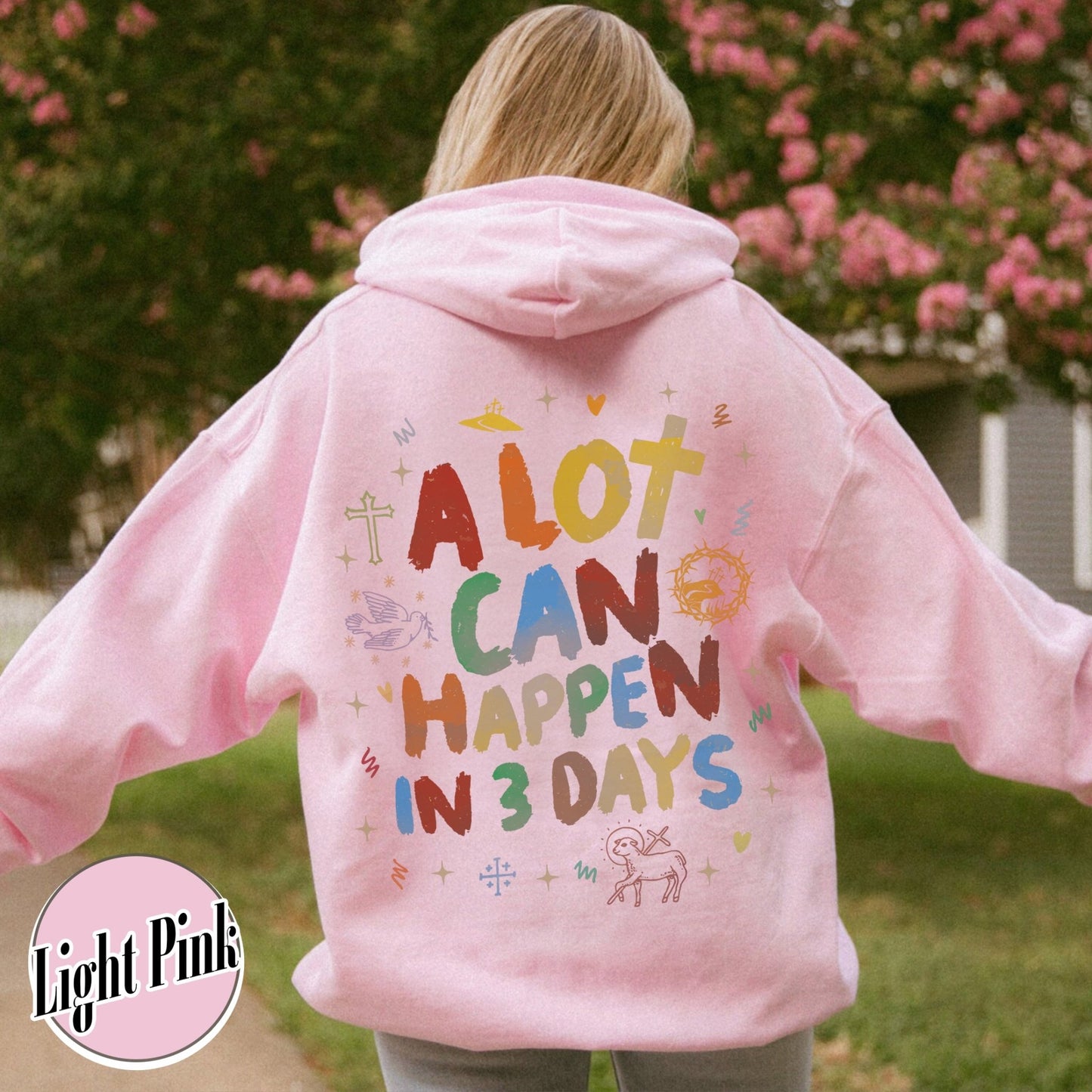 A Lot Can Happen in 3 Days Hoodie, a Lot Can Happen in 3 Days Easter, Happy Easter 2024, Christian Hoodie, He Is Risen Hoodie - Zig5