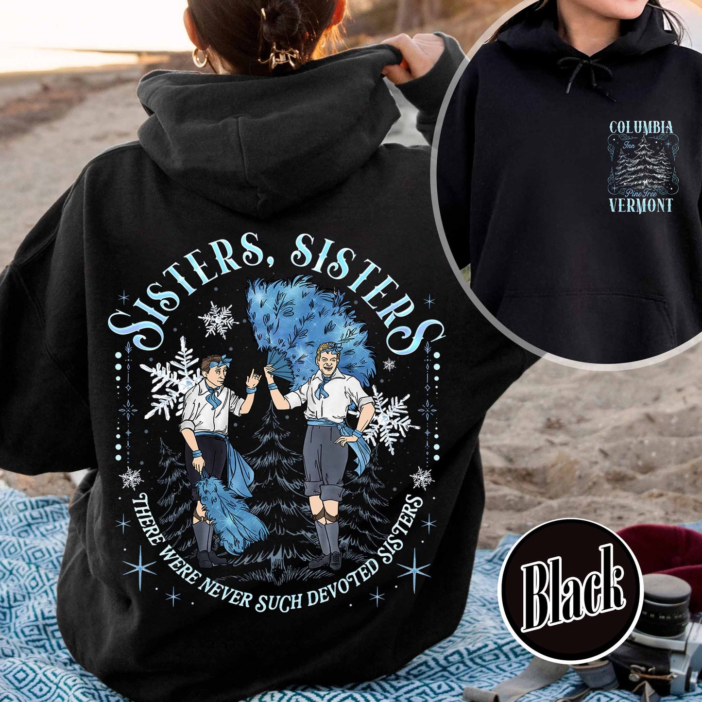 White Christmas Movie Christmas Hoodie,Sister Sisters Hoodie,Sister Sister There Were Never Such Devoted Sisters,Sisters Friends Hoodie