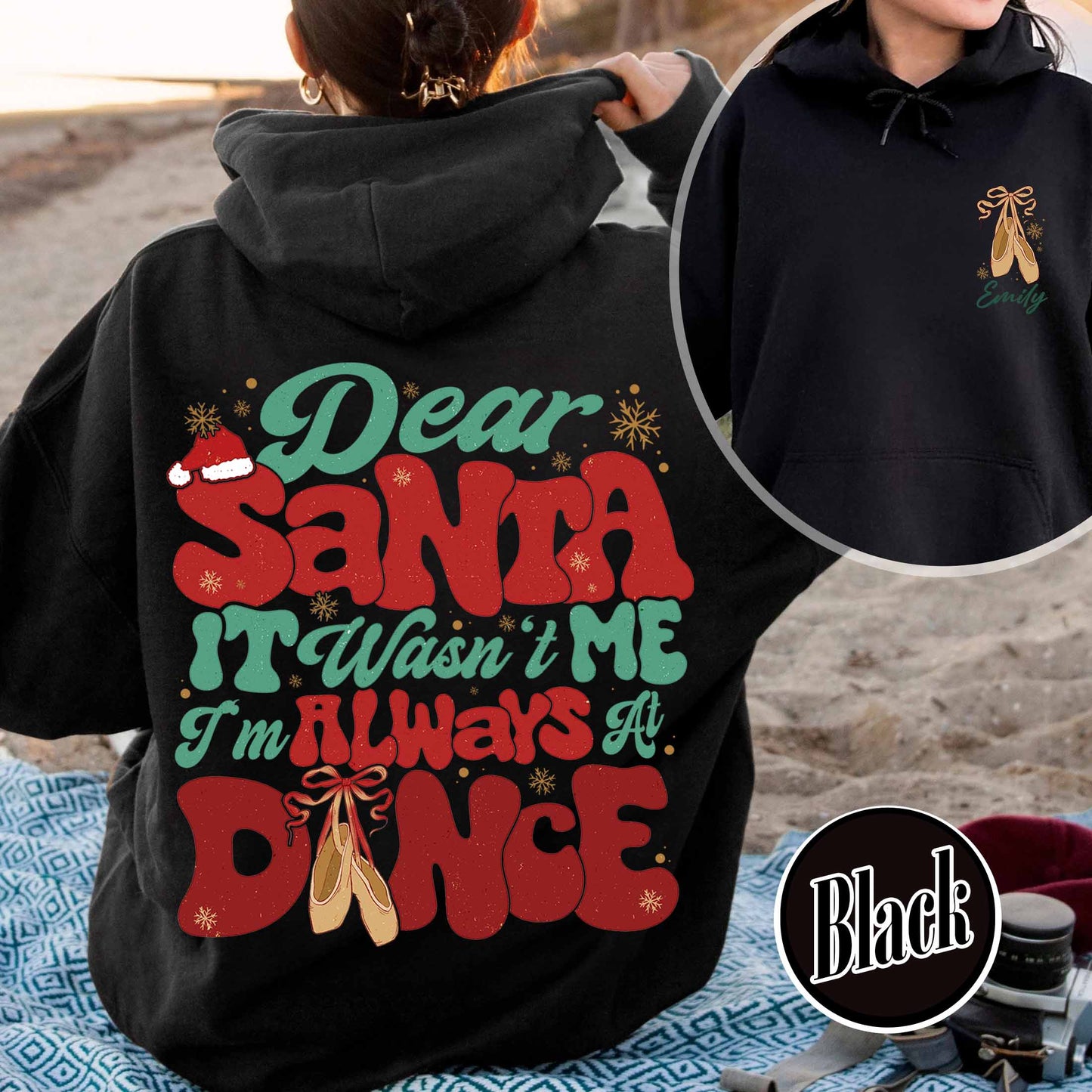 Dear Santa It Wasn't Me I'm Always At Dance Hoodie,Custom Christmas Dancer Hoodie,Christmas Dancer Hoodie,Christmas Hoodie For Dancer,Dancers Gift