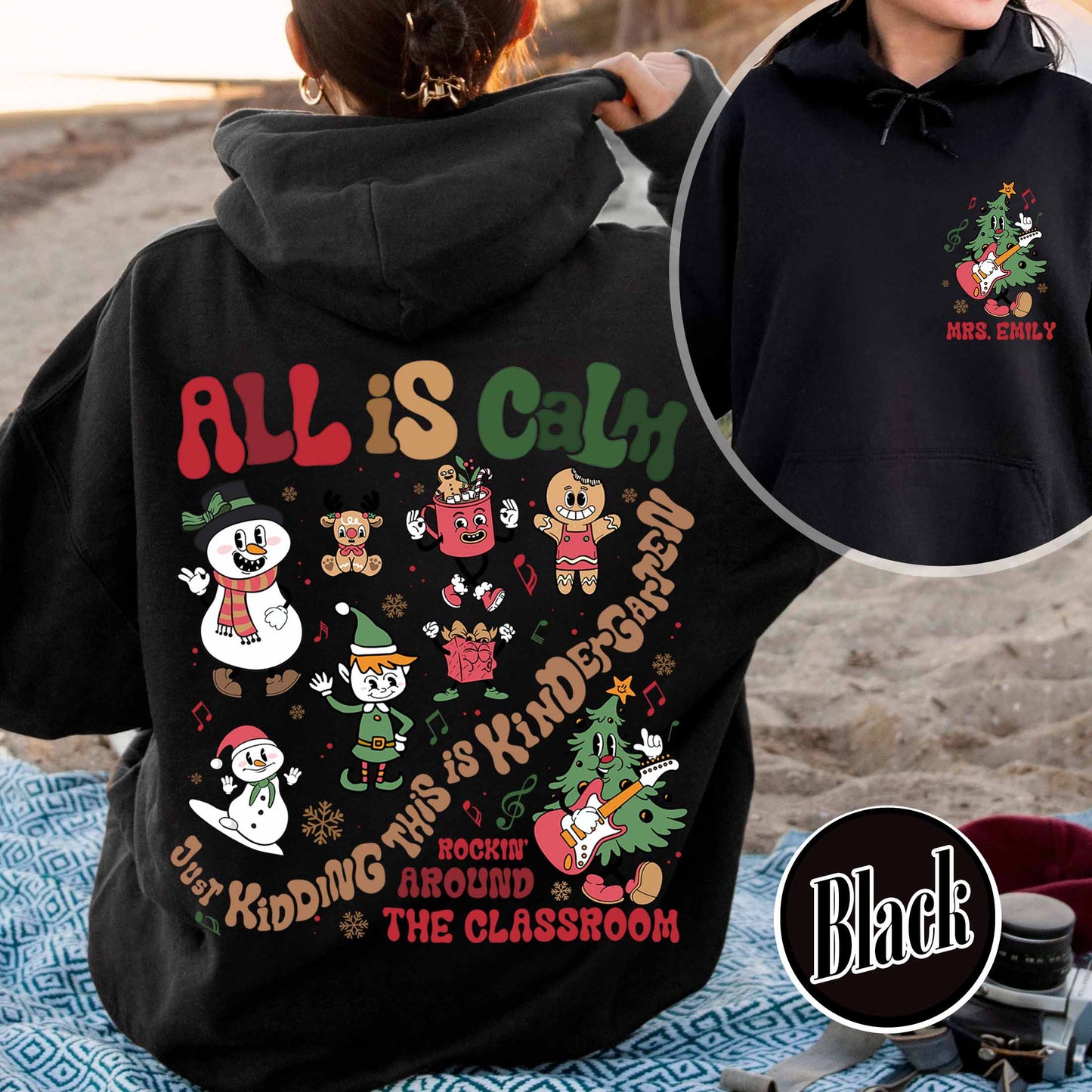 Custom Teacher Christmas Hoodie,Christmas Teacher Hoodie Best Seller,Rockin Around The Classroom Christmas Teacher,All Is Calm Teacher Hoodie