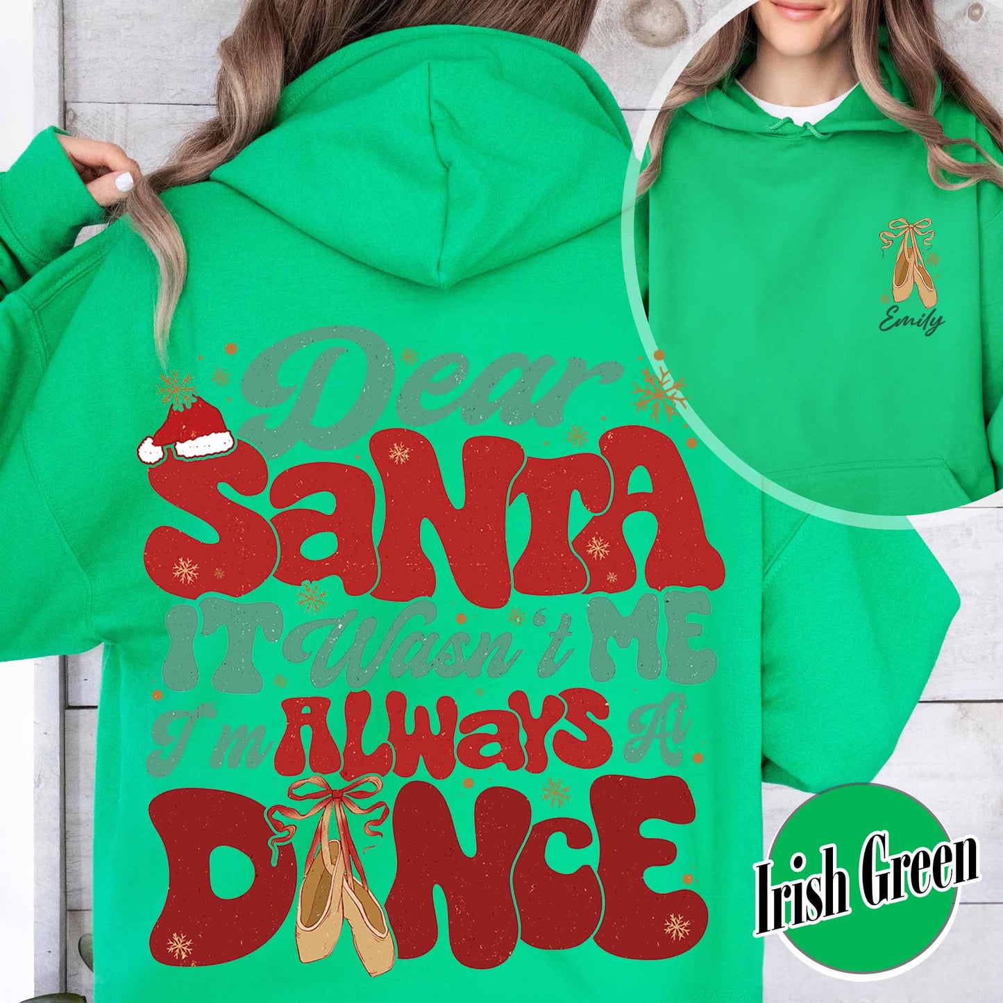 Dear Santa It Wasn't Me I'm Always At Dance Hoodie,Custom Christmas Dancer Hoodie,Christmas Dancer Hoodie,Christmas Hoodie For Dancer,Dancers Gift