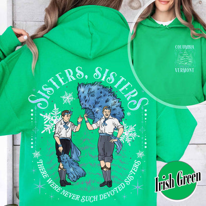 White Christmas Movie Christmas Hoodie,Sister Sisters Hoodie,Sister Sister There Were Never Such Devoted Sisters,Sisters Friends Hoodie