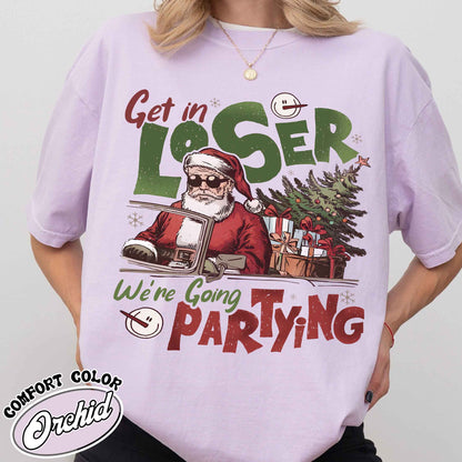 Christmas Party Shirt, Get in Loser Christmas Shirt, Retro Christmas T Shirt, Vintage Santa Shirt, Funny Retro 90s Shirt, Christmas Squad Shirt