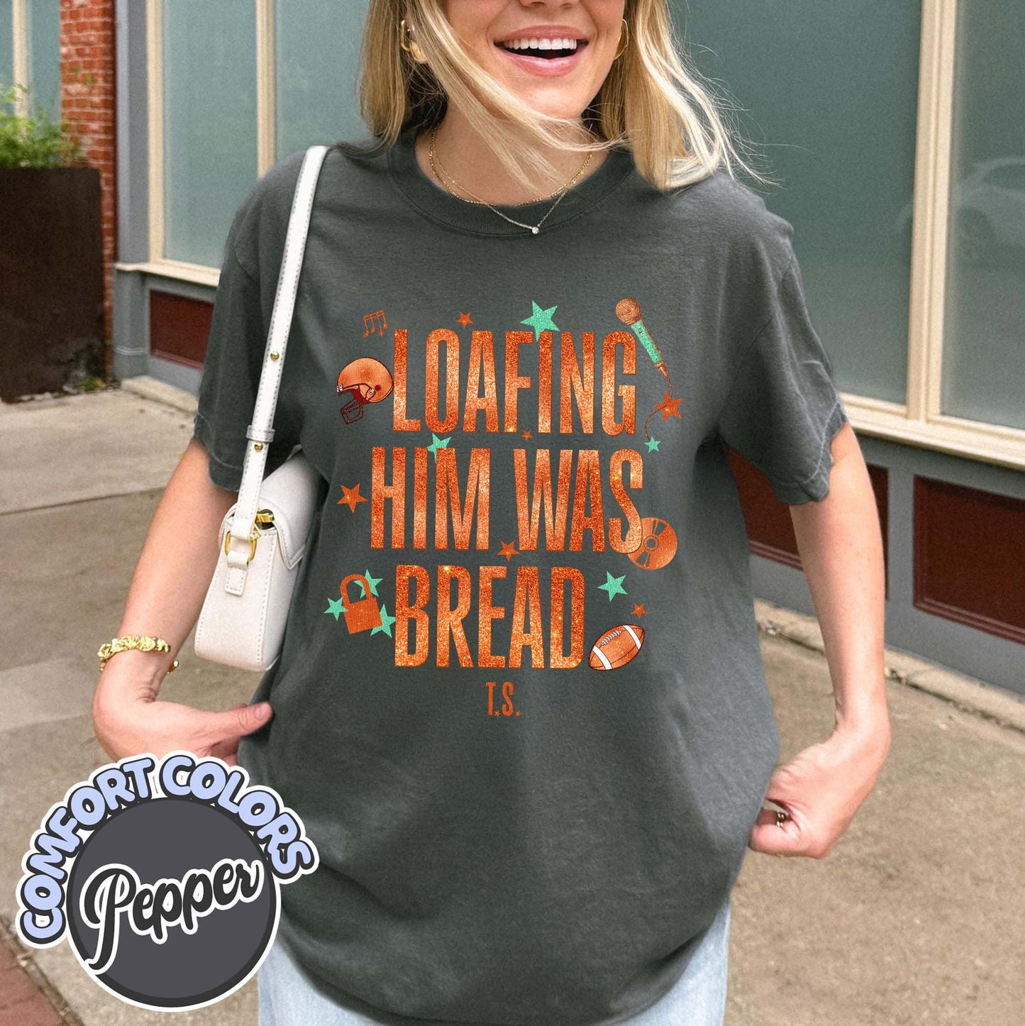 Loafing Him Was Bread Comfort Colors Shirt, Funny Sourdough Shirt, Funny Bread Shirt, Taylor Sourdough Shirt, Taylor Bread Shirt, Baker Tee
