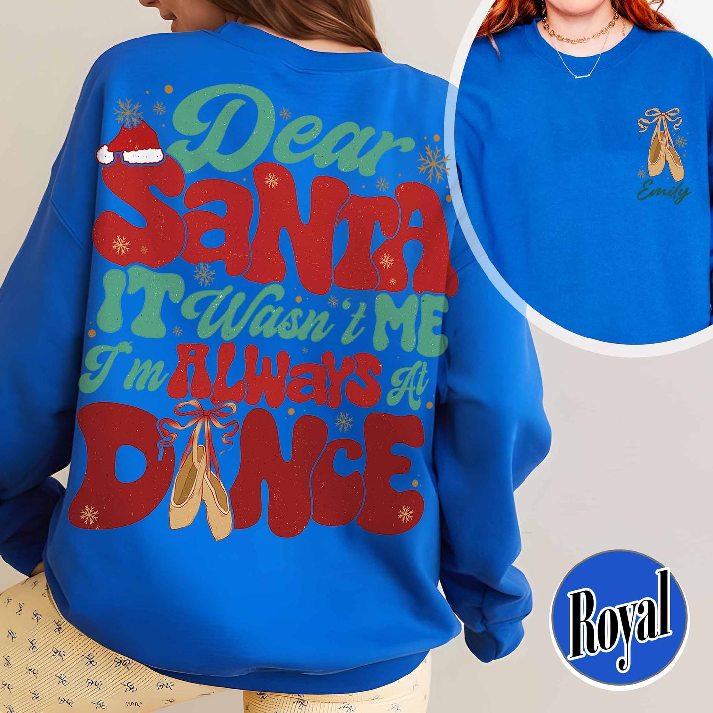 Dear Santa It Wasn't Me I'm Always At Dance Sweatshirt,Custom Christmas Dancer Sweatshirt,Christmas Dancer Sweatshirt,Christmas Sweatshirt For Dancer,Dancers Gift