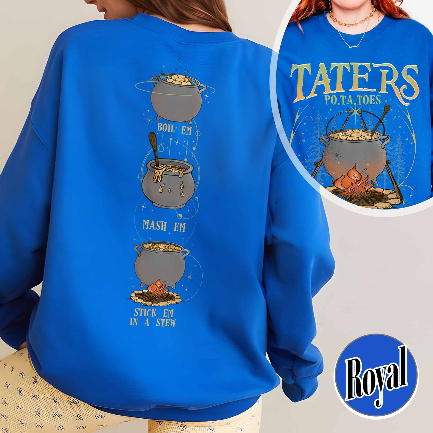 Boiled Potatoes Funny Meme Sweatshirt,Potatoes Boil Em Mash Em Stick Em In A Stew Sweatshirt,Potatoes Boil Em Mash,Mashed Potatoes,Funny Sayings Sweatshirt