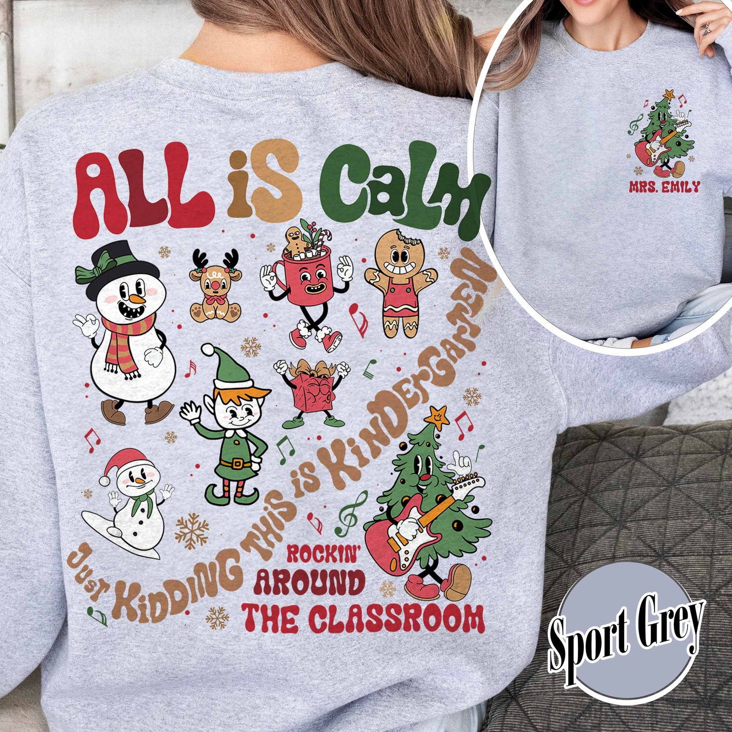 Custom Teacher Christmas Sweatshirt,Christmas Teacher Sweatshirt Best Seller,Rockin Around The Classroom Christmas Teacher,All Is Calm Teacher Sweatshirt