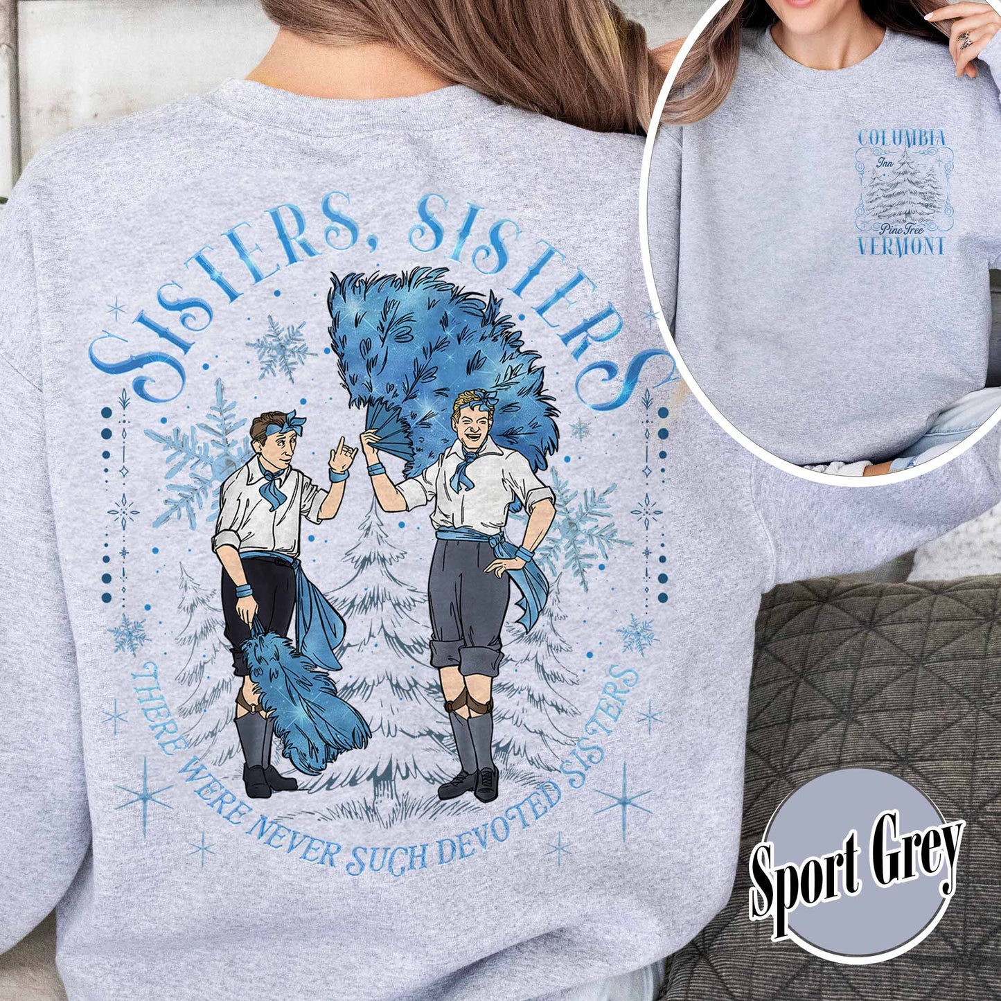 White Christmas Movie Christmas Sweatshirt,Sister Sisters Sweatshirt,Sister Sister There Were Never Such Devoted Sisters,Sisters Friends Sweatshirt