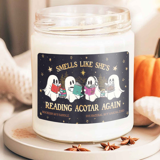 Smells Like She’s Reading Acotar Again Candle, BOO Read Book Candle,Spooky Readers Candle,Romance Reader Candle, Acotar Candle,Gift for Reader