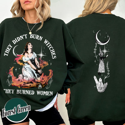 Halloween Sweatshirt, They Didn’t Burn Witches They Burned Women Sweatshirt, Girls Will Be Girls Sweatshirt