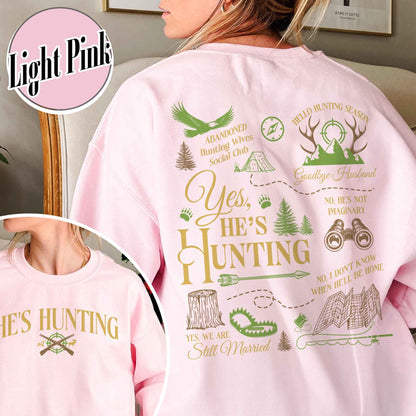 He Is Hunting Sweatshirt, Hes Hunting Sweatshirt, Hes Hunting Sweater, Abandoned Hunting Wives Social Club, Tis the Season Hunting Sweatshirt