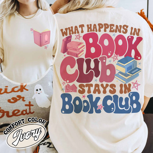 What Happens at Book Club Stays at Book Club Shirt, Introverted Book Club Shirt, Book Shirt, Bookish Gift, Book Lover, in My Reading Era Shirt