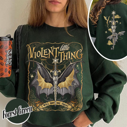 Violent Little Thing Sweatshirt, Violent Little Thing Sweatshirt, I Will Not Die Today, Basgiath War College Dragon Rider Sweatshirt, Dragon Rider Sweatshirt