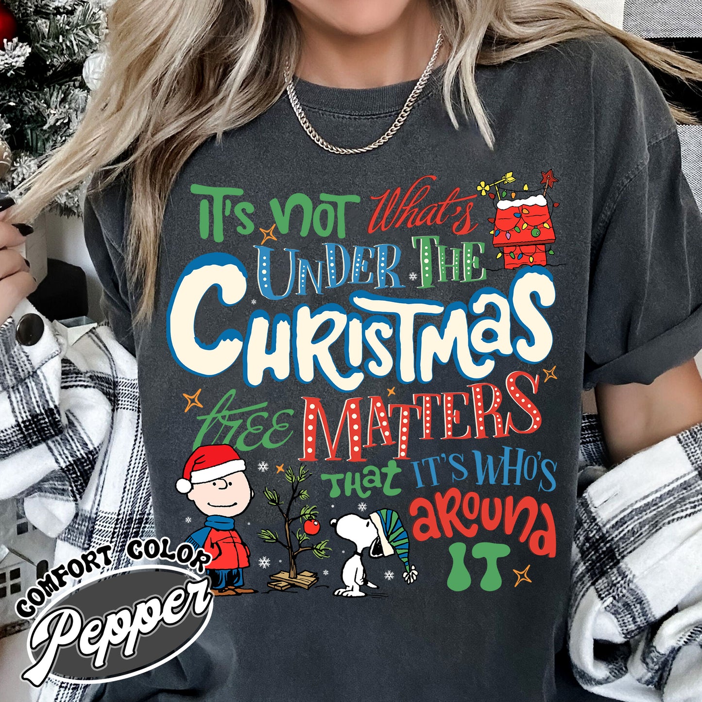 Snoopy Shirt Christmas, Peanuts Christmas Tee Shirts, Winter Dog Shirt, It’s Not What’s Under the Tree That Matters, It’s What’s Around It Shirt