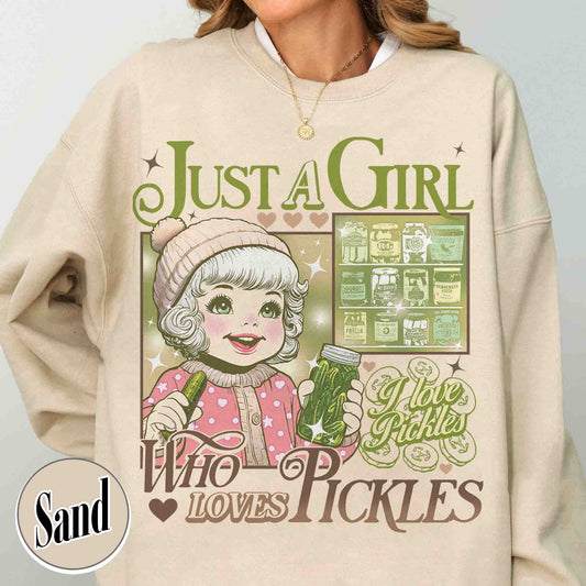 Pickle Sweatshirt, Just a Girl Who Loves Pickles Sweatshirt, Women Christmas Gift